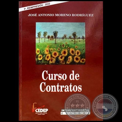 CURSO DE CONTRATOS - 3ª Reimpresión 2022 - Autor: JOSÉ ANTONIO MORENO RODRÍGUEZ